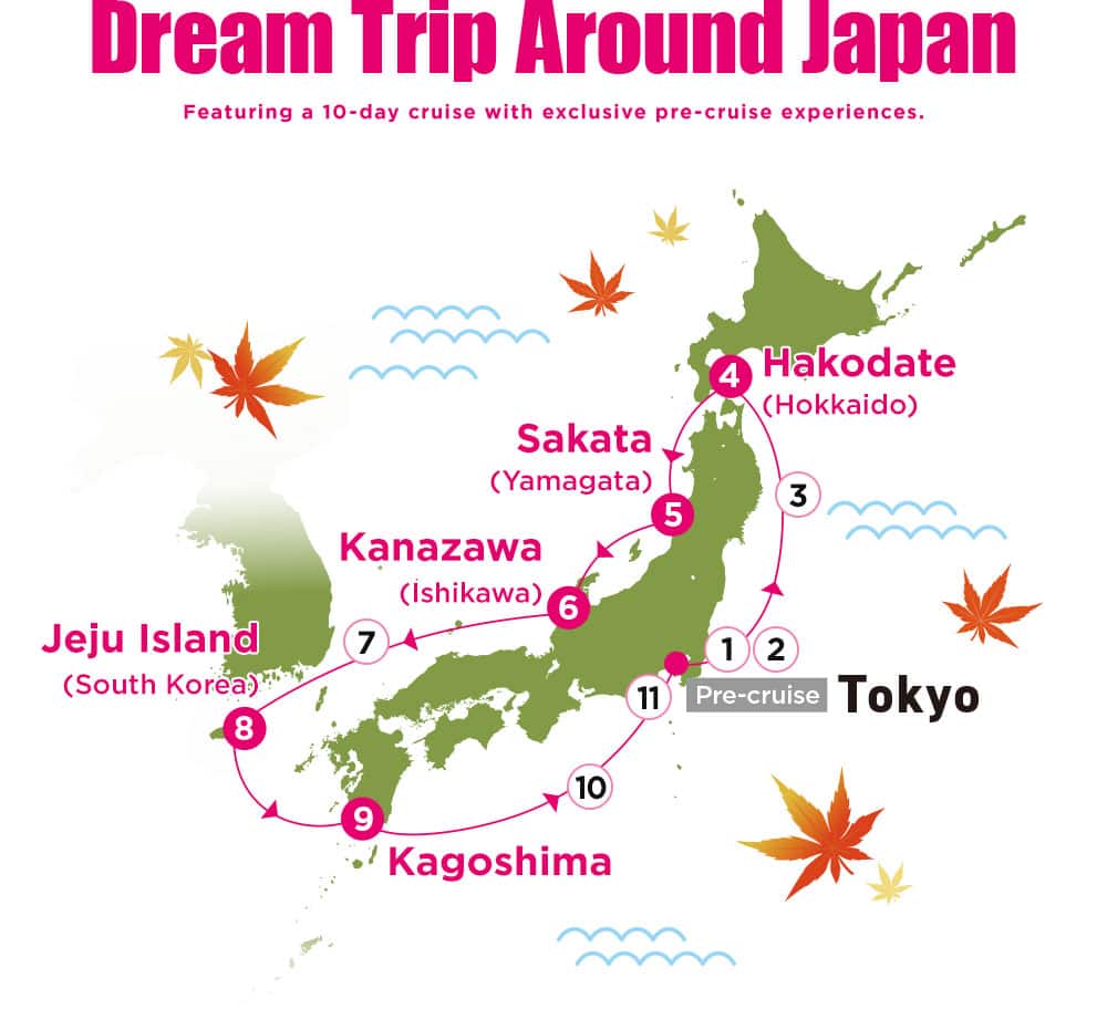 Dream Trip Around Japan - Featuring a 10-day cruise with exclusive pre-cruise experiences.