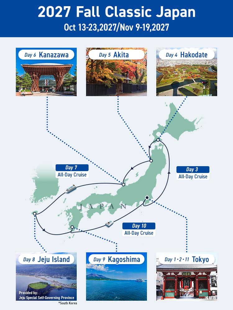 2027 Fall Classic Japan Oct 13 - 23, 2027 / Nov 9 - 19, 2027 Voyage map